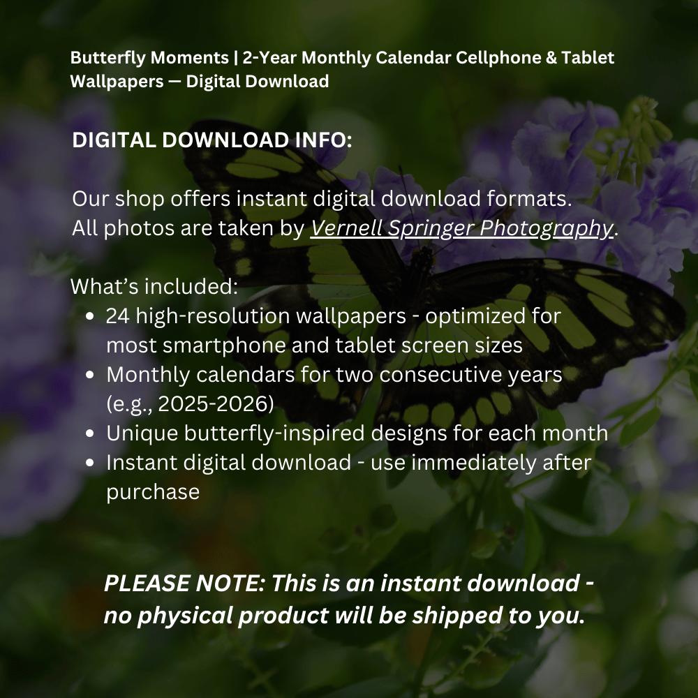 Butterfly Moments | 2-Year Monthly Calendar Cellphone & Tablet Wallpapers — Digital Download